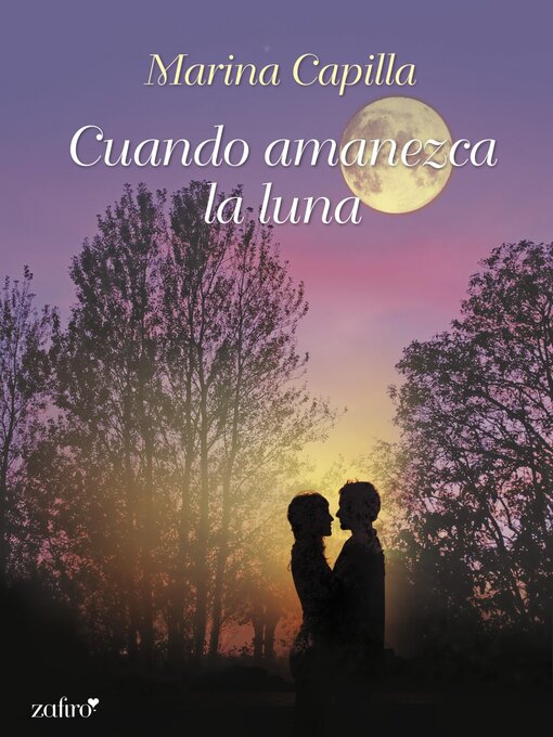 Title details for Cuando amanezca la luna by Marina Capilla - Available